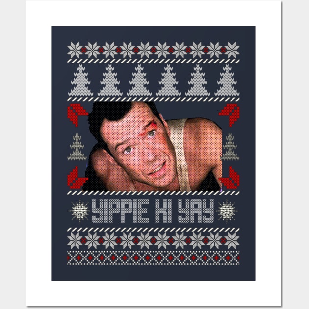 Die Hard Christmas - Yippie Ki Yay Wall Art by wsyiva